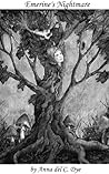 Emerine's Nightmare by Anna del C. Dye