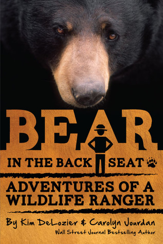 Bear in the Back Seat I: Adventures of a Wildlife Ranger in the Great Smoky Mountains National Park (Kindle Edition)