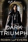 Dark Triumph by Robin LaFevers