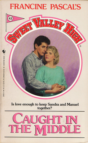 Caught in the Middle (Sweet Valley High, #42)