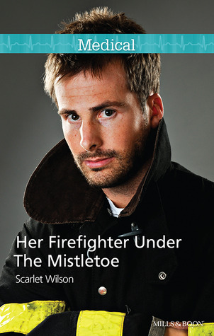 Her Firefighter Under The Mistletoe (Kindle Edition)