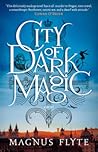 City of Dark Magic by Magnus Flyte