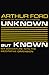 Unknown but Known