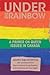 Under the Rainbow: A Primer...