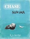 Chase and the Fallen Angel by R.J. Castro