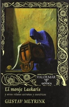 El monje Laskaris y otros relatos extraños y esotéricos (Paperback)