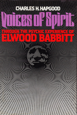 Voices of spirit: Through the psychic experience of Elwood Babbitt