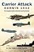 Carrier Attack- Darwin 1942 by Tom Lewis Carrier Attack- Darwin 1942 by Tom Lewis