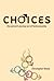 Choices: One Person's Journ...