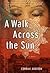 A Walk Across the Sun