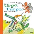 Urpo, Turpo ja hirveä irvisaurus