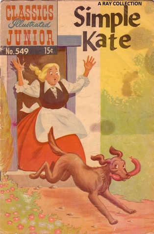 Classics Illustrated Junior 49 of 77 : 549 Simple Kate (Paperback)