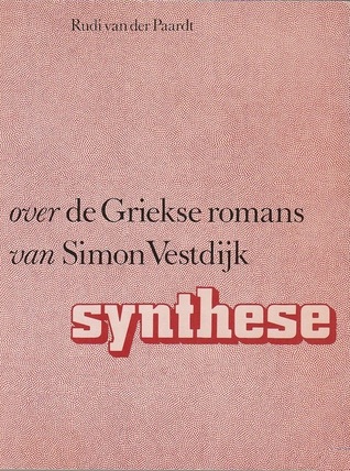 Over de Griekse romans van Simon Vestdijk (Synthese)