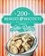 200 Beskuit en Biscotti-resepte