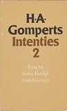 Intenties 2: Terug tot Simon Vestdijk en andere essays