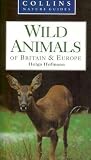 WILD ANIMALS of Britain & Europe.