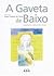 A Gaveta de Baixo