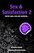 Sex & Satisfaction 2