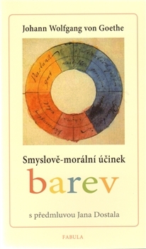 Smyslově-morální účinek barev (s předmluvou Jana Dostala)