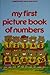 my first picture book of numbers by Brian Miles