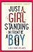 Just a Girl, Standing in Front of a Boy