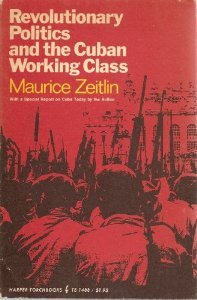 Revolutionary Politics and the Cuban Working Class (Paperback)