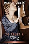 To Trust a Thief