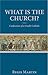 What Is The Church?