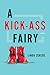 A Kick-Ass Fairy