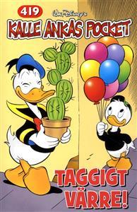 Taggigt värre! (Kalle Ankas Pocket, #419)
