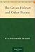The Green Helmet and Other Poems