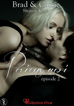 Reviens-moi (Brad & Cassie, #2)