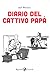 Diario del cattivo papà