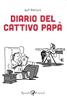 Diario del cattivo papà by Guy Delisle