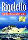 Rigoletto: Cuidado! Serial Killer a Bordo