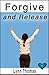Forgive and Release