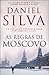 As Regras de Moscovo (Gabri...