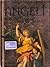 Angeli. Origini, storie e immagini delle creature celesti