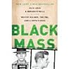 Black Mass: Whitey Bulger, the FBI and a Devil's Deal