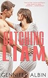 Catching Liam by Gennifer Albin