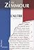 L'autre by Éric Zemmour