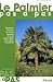 Le Palmier pas à pas