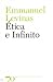 Ética e Infinito