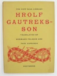 Hrolf Gautreksson: A Viking Romance (Unesco Collection of Representative Works, Icelandic Series) (The New Saga Library)