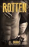 Rotten by J.L. Brooks