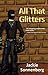 All That Glitters
