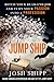 Jump Ship: Ditch Your Dead-End Job and Turn Your Passion into a Profession