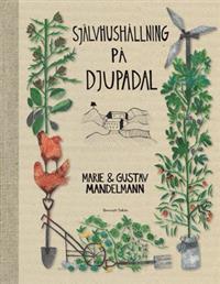 Självhushållning på Djupadal (Hardcover)