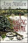 A Crying Shame (Jesse Watson Mysteries, #3)