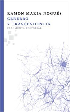 Cerebro y trascendencia (Paperback)